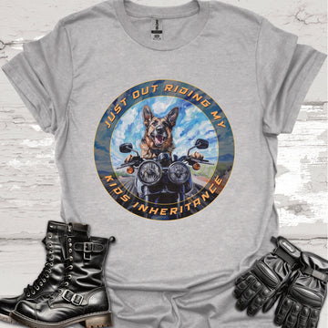 German Shepherd "Just out Riding my Kids Inheritance" Unisex T shirt