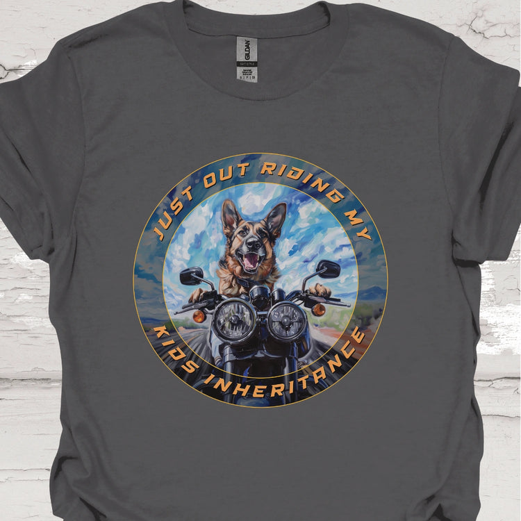 German Shepherd "Just out Riding my Kids Inheritance" Unisex T shirt