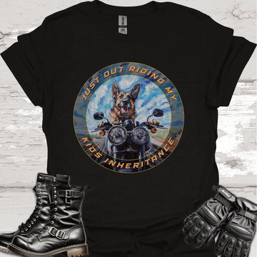 German Shepherd "Just out Riding my Kids Inheritance" Unisex T shirt