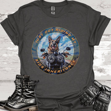 German Shepherd "Just out Riding my Kids Inheritance" Unisex T shirt