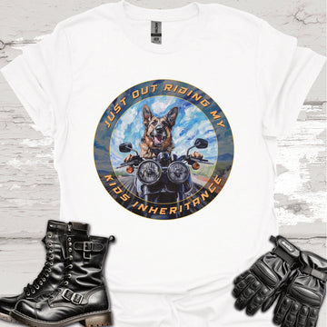 German Shepherd "Just out Riding my Kids Inheritance" Unisex T shirt