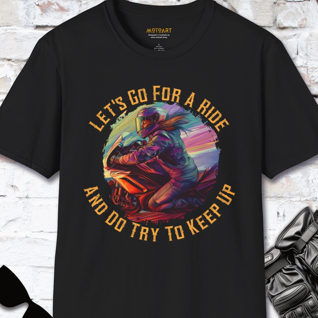 Let's go for a ride, Women #1, unisex T-Shirt