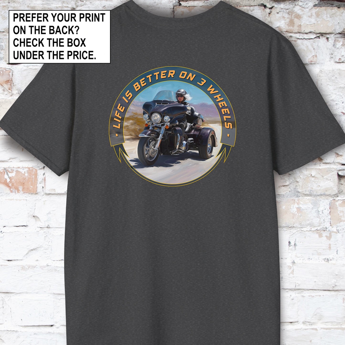 TRI GLIDE - Life is better on 3 wheels, Unisex T shirt