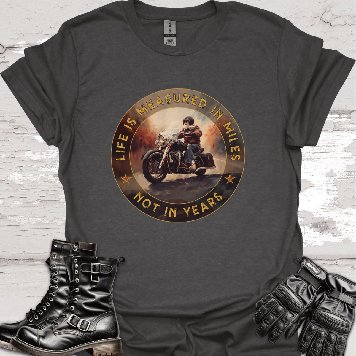 Life is Measured in Miles, Not Years, #1 Unisex T shirt