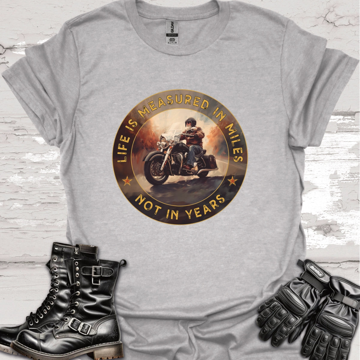 Life is Measured in Miles, Not Years, #1 Unisex T shirt