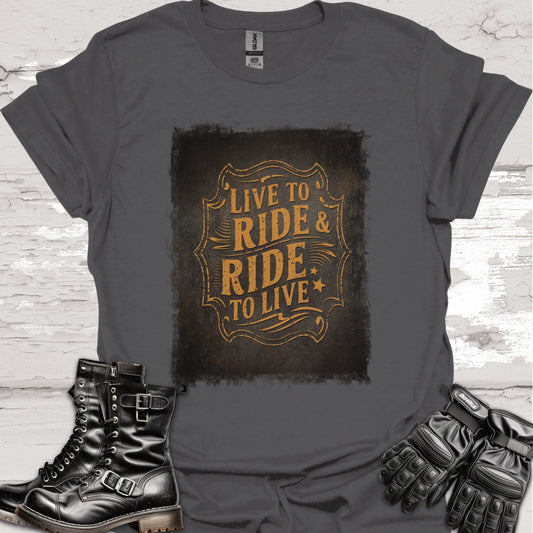 "Live to Ride, Ride to Live" #2 Unisex T shirt