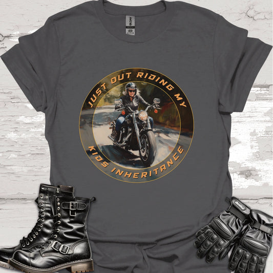 "Just out Riding my Kids Inheritance" #2 Unisex T shirt