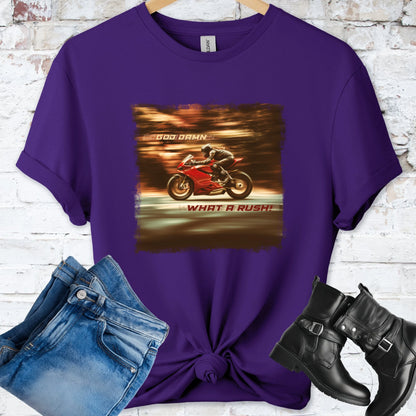 God Damn What a Rush Women #1 unisex T shirt