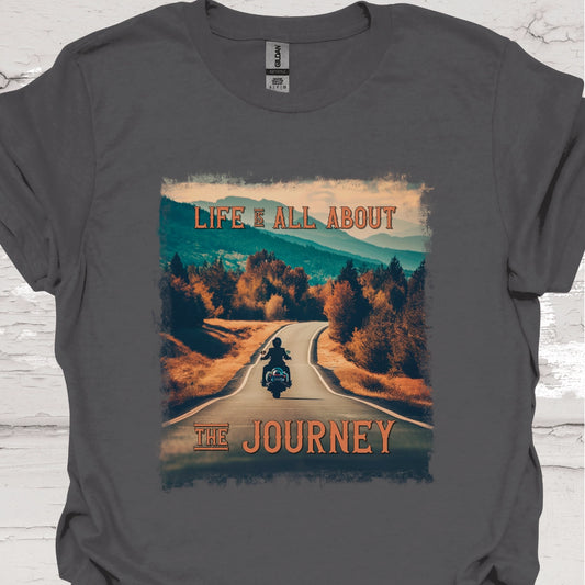 Life is all About the Journey, #2 Unisex T shirt