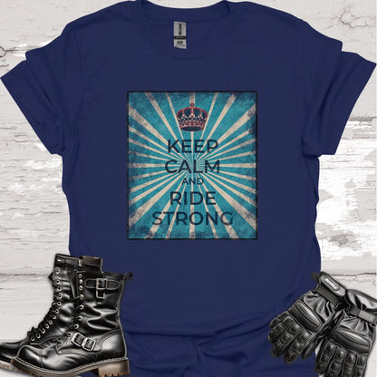 Keep Calm & Ride Strong #1 Unisex T-Shirt