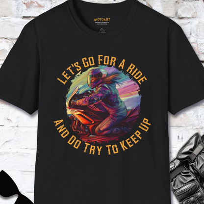 Let's go for a ride, Women #1, unisex T-Shirt