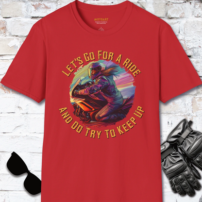 Let's go for a ride, Women #1, unisex T-Shirt