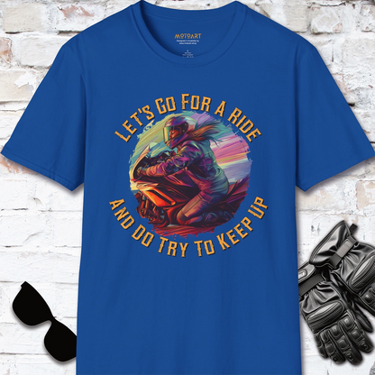 Let's go for a ride, Women #1, unisex T-Shirt
