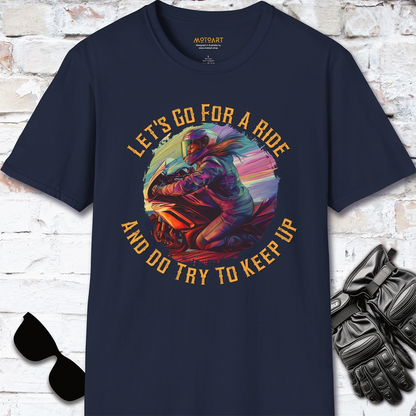 Let's go for a ride, Women #1, unisex T-Shirt