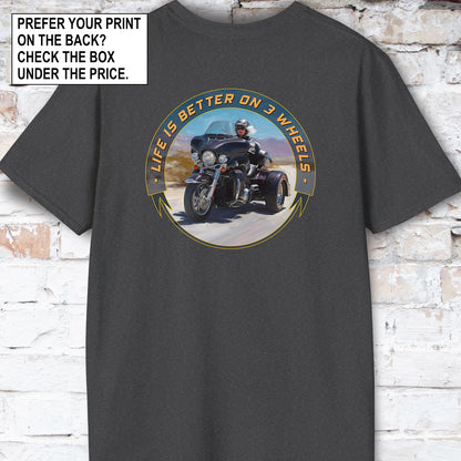 TRI GLIDE - Life is better on 3 wheels, Unisex T shirt