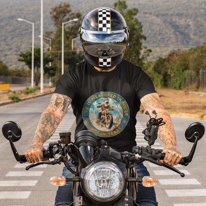 Life is Measured in Miles, Not Years, #2 Unisex T shirt