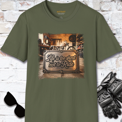 Life is too short not to ride #5, unisex T-Shirt