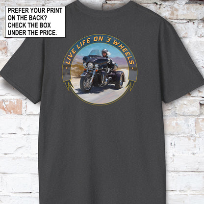 TRI GLIDE - Live life on 3 wheels, Unisex T shirt