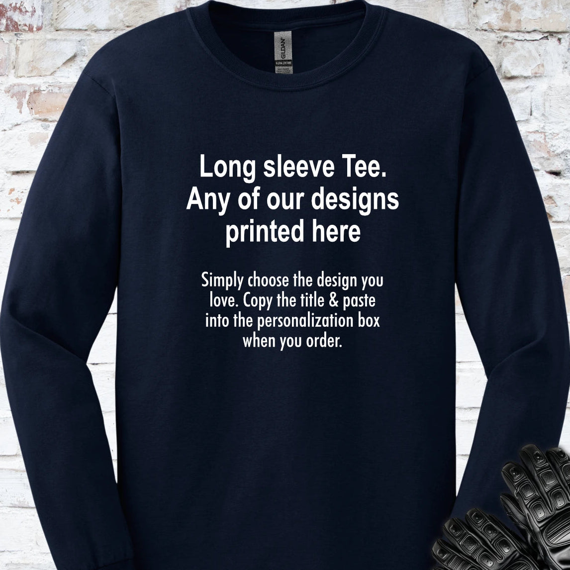 LONG SLEEVE TEE - ANY DESIGN
