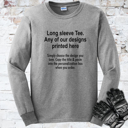 LONG SLEEVE TEE - ANY DESIGN