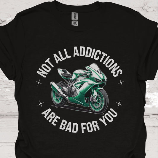 Not all addictions are bad for you #5  T-Shirt