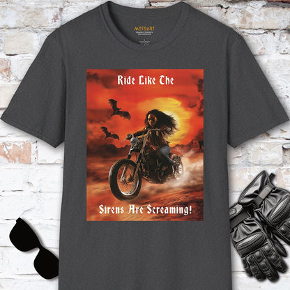 Ride Like The Sirens are Screaming #2  T-Shirt