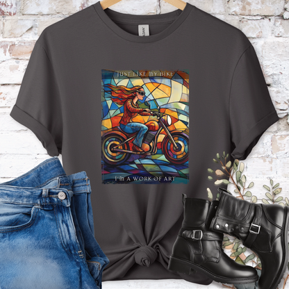 Just like my bike, I am a work of art #4 Women's T-Shirt