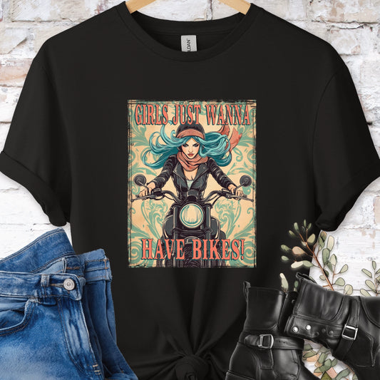 Girls just wanna have Bikes Women's T shirt