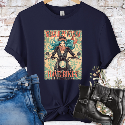 Girls just wanna have Bikes Women's T shirt