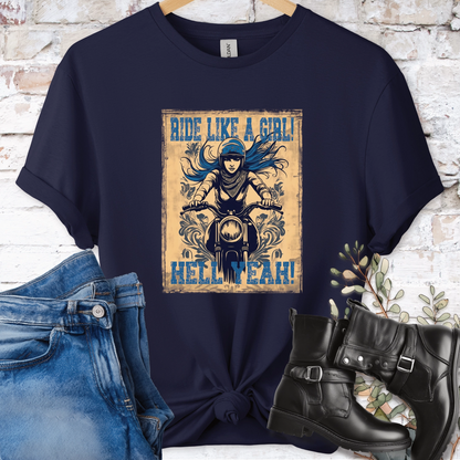 Ride like a girl, Hell yeah!. Women's T shirt