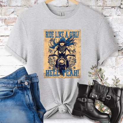 Ride like a girl, Hell yeah!. Women's T shirt